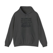 "The Legacy is Greatness" Heavy Blend Hoodie