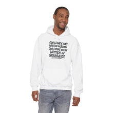 "The Legacy is Greatness" Heavy Blend Hoodie