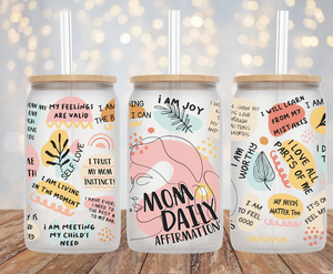 Mom Daily Affirmation - 16oz Cup